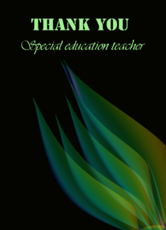 Green Leaves On Black Background....Thank You Special Teacher