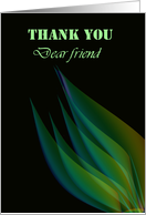 Green Leaves On Black Background....Thank You Dear Friend card