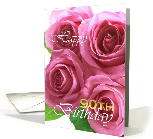 Happy 90th birthday, pink roses card (736032)