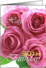 Happy 90th birthday, pink roses card