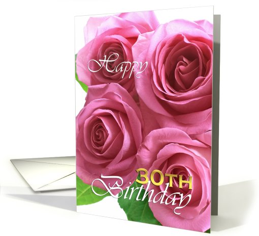 Happy 30th birthday roses card (737609)
