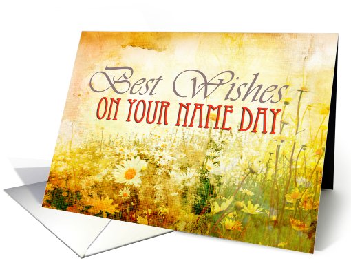 Best wishes on your name day, grunge meadow of daisies card (737629)