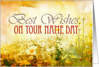 Best wishes on your name day, grunge meadow of daisies card