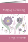 Happy Birthday to my daughter, flowers design card
