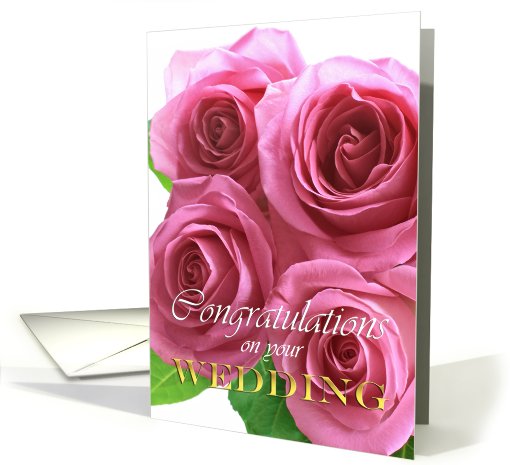 Congratulations on your wedding, pink roses card (743598)