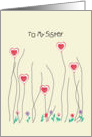 Valentine’s Day Card for Sister, Hand Drawn with Hearts card