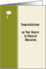 College Graduation, Degree in Physical Education, Green & Ivory card