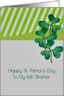 St. Patrick’s Day for Irish Brother with Shamrocks card