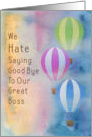 Saying Good Bye to Boss Hot Air Balloons card