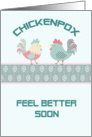 Chickenpox Get Well with Designer Chickens card