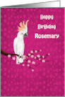Birthday Card for Rosemary card