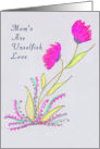Birthday for Mom, Unselfish Love Hot Pink Flowers card