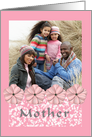 For Mother on Mother’s Day card in Pink, add Your Own Photo card