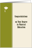 College Graduation, Degree in Physical Education, Green & Ivory card