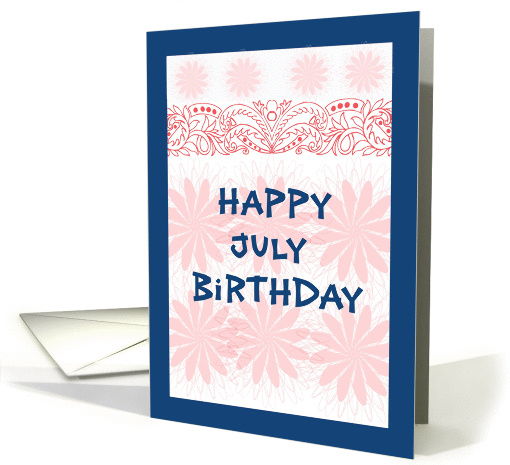 July Birthday with A Blue Border and Pink Flowers card (1064135)