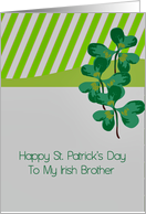 St. Patrick’s Day for Irish Brother with Shamrocks card