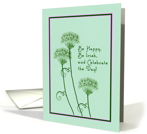 Be Happy, Be Irish, St. Patrick's Day Dandelions card (1327666)