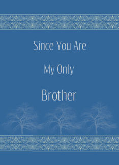 Brother's Day, Only...
