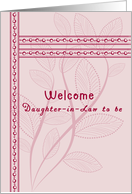 Welcome Daughter in Law to be card