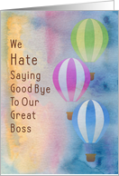 Saying Good Bye to Boss Hot Air Balloons card