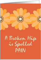Get Well for Person with Broken Hip Golden Daisies card