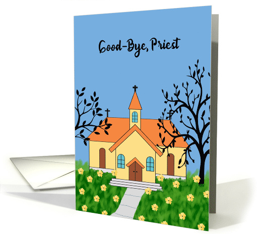 Good Bye to Priest with Yellow Church & Flowers card (1648326)