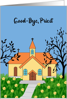 Good Bye to Priest with Yellow Church & Flowers card