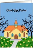 Good Bye to Pastor Yellow Church Trees and Flowers card