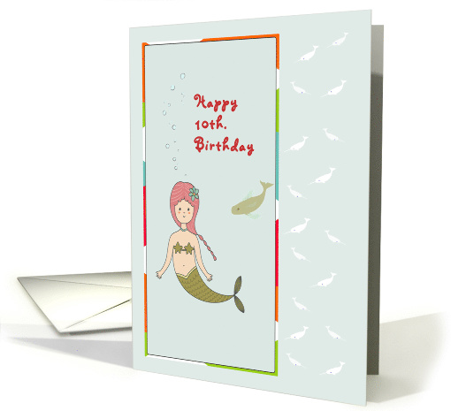 Birthday Mermaid for 10 Year Old card (563227)