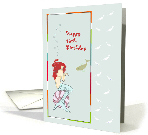 Birthday Mermaid for 13 yr old card (563237)