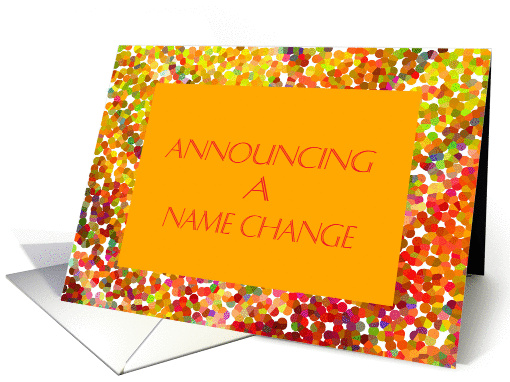 Name Change Announcement, Colorful Orange Digital Design card (646511)