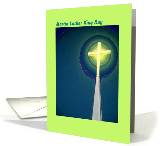 Martin Luther King Day, Glowing Cross card (776448)