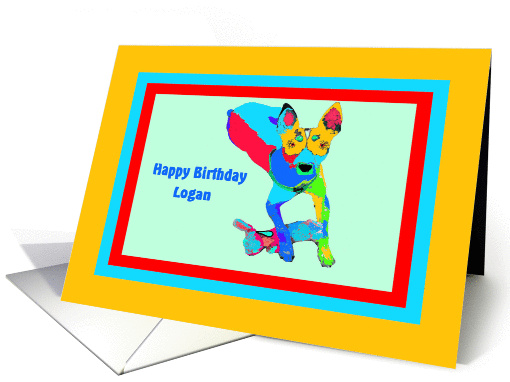 Birthday for Logan, Colorful Dog card (835805)