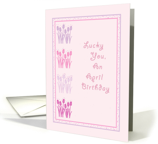 April Birthday, Pink with Lavender and Pink Tulips card (996383)