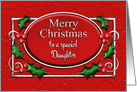 Merry Christmas Daughter Red and Silver with Holly card