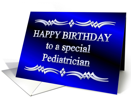 Happy Birthday Pediatrician Blue and Silver card (1149252)