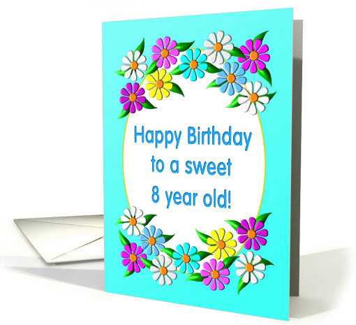 Happy Birthday 8 year old Flowers card (1210206)