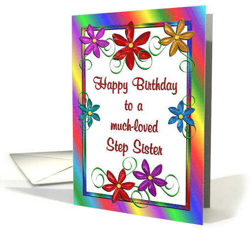 Happy Birthday Step Sister Colorful Flowers card (1476388)