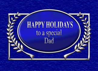 Happy Holidays Dad...