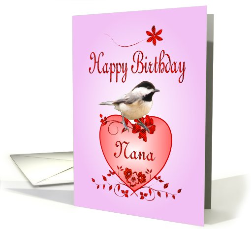 Nana Birthday - Chickadee card (472985)