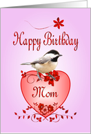 Mom Birthday - Chickadee card