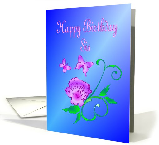 Sis Birthday Butterflies and Flower card (491559)