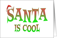 Santa is Cool card