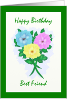 Happy Birthday Best Friend Flowers card