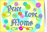 Mom Birthday Flowers Peace Love card