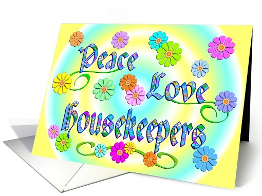 Housekeeper Birthday Flowers Peace Love card (748746)
