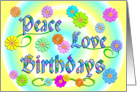 Birthday Flowers Peace Love card