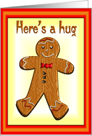 Gingerbread Man Feel Better Caring Hug card