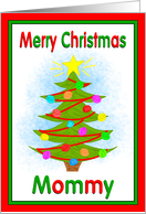 Merry Christmas Mommy Tree Ornaments from Child card