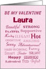 Be My Valentine, Laura, Words of Love, Custom Text card